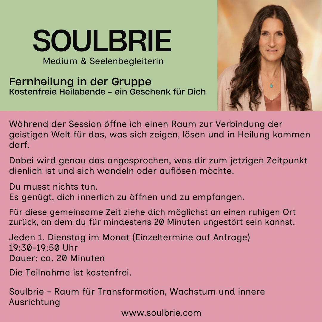Soulbrie Heilabend mit Brigitte von Contzen. Kostenfreie Fernheilung in der Gruppe zur Unterstützung von Transformation, Wachstum und innerer Ausrichtung.
